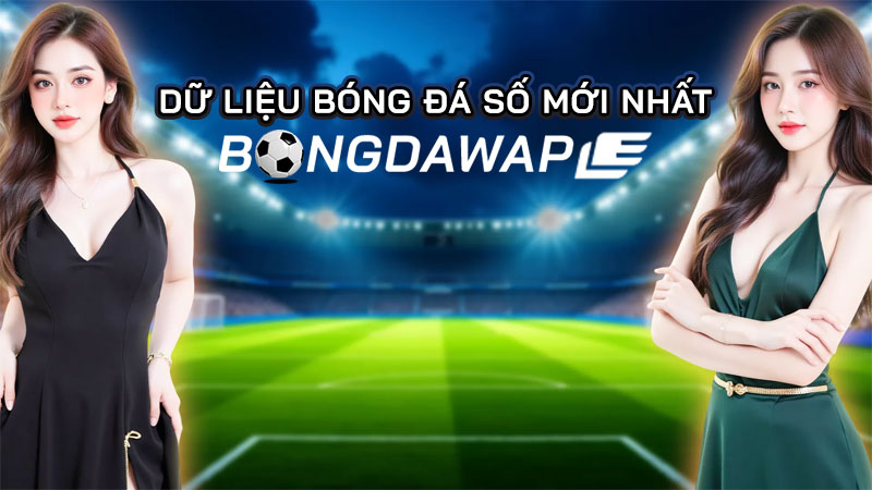 Bongdawap ® Nền tảng dự đoán bóng đá nhận tưởng khủng 2026