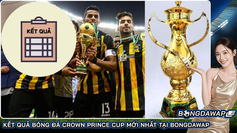 Kết quả bóng đá Crown Prince Cup mới nhất tại Bongdawap